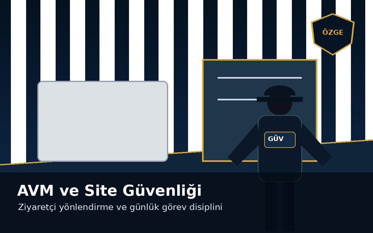 AVM Güvenlik Görevlisi Görevleri Nelerdir?